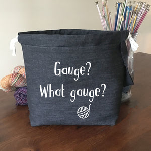 Gauge? What Gauge? Drawstring Project Bag